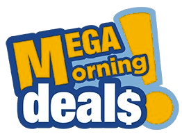 Mega Morning Deals